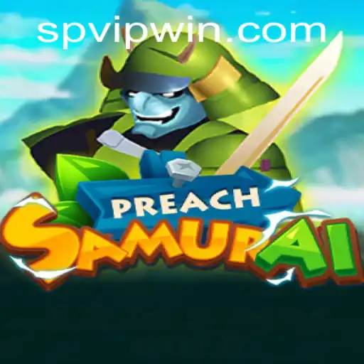 Exploring the Thrills and Strategies of PreachSamurai