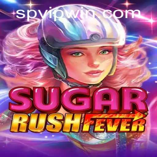 Exploring the World of SugarRushFever and spvip.com